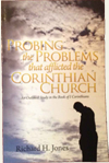 Probing the Problems that afflicted the Corinthian Church Probing the Problems that afflicted the Corinthian Church